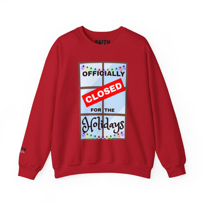 Holiday Closure Crewneck Sweatshirt, Cozy Winter Sweater, Gift for Holidays, Comfy Crewneck, Closed for the Holidays Sweatshirt