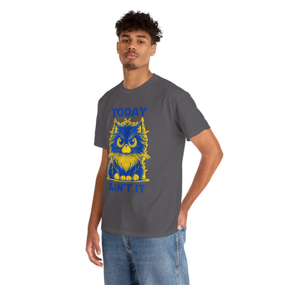 Funny Cat Tee - 'Today Ain't It' Unisex Heavy Cotton T-Shirt
