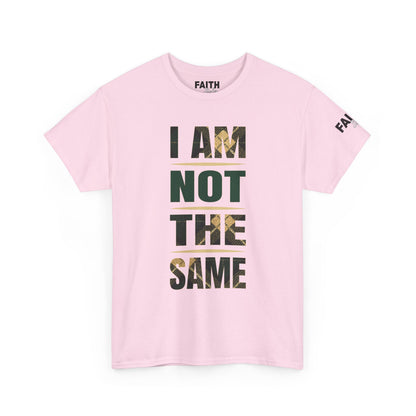 FaithStyles I Am Not The Same Tee — Inspirational Statement T-Shirt