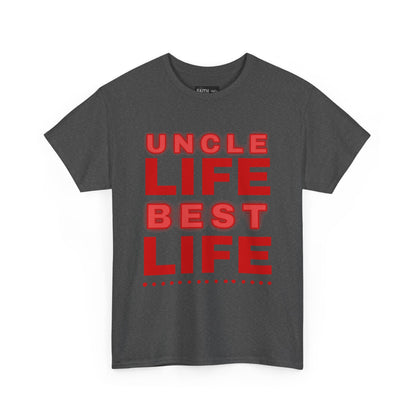 Uncle Life Best Life Tee | Funny Uncle T-Shirt, Gift for Uncle, Family Reunion Shirt, Birthday Gift, Casual Wear