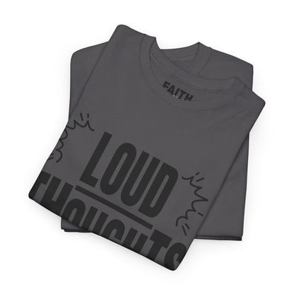 FaithStyles Loud Thoughts Today T-Shirt — Funny Mental Health Graphic Tee