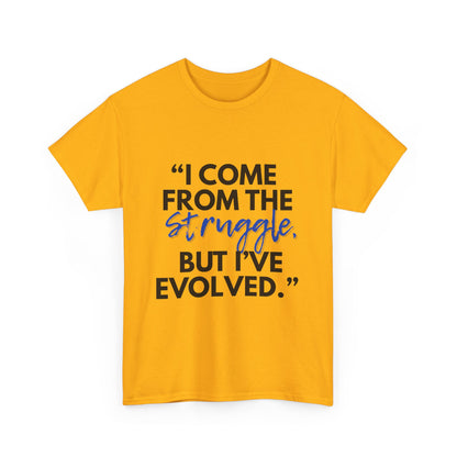 Evolved Unisex Heavy Cotton Tee – Struggle to Strength Inspirational Quote Shirt