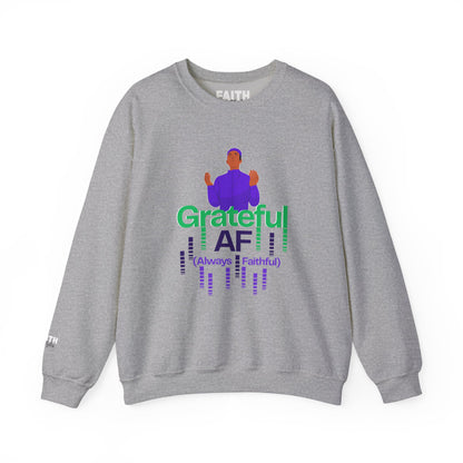 Male Grateful AF Unisex Crewneck Sweatshirt | Cozy Gift for Friends, Thanksgiving Apparel, Everyday Comfort, Gratitude Expression