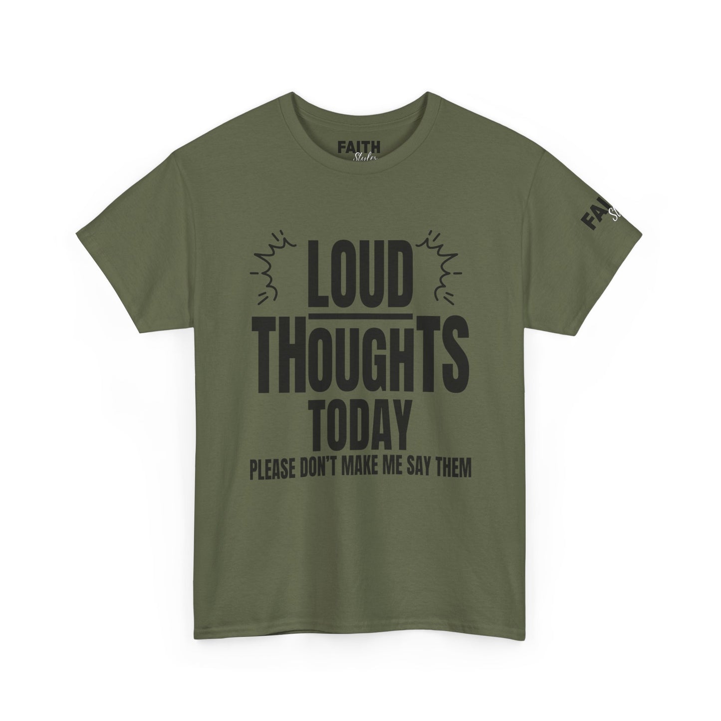 FaithStyles Loud Thoughts Today T-Shirt — Funny Mental Health Graphic Tee