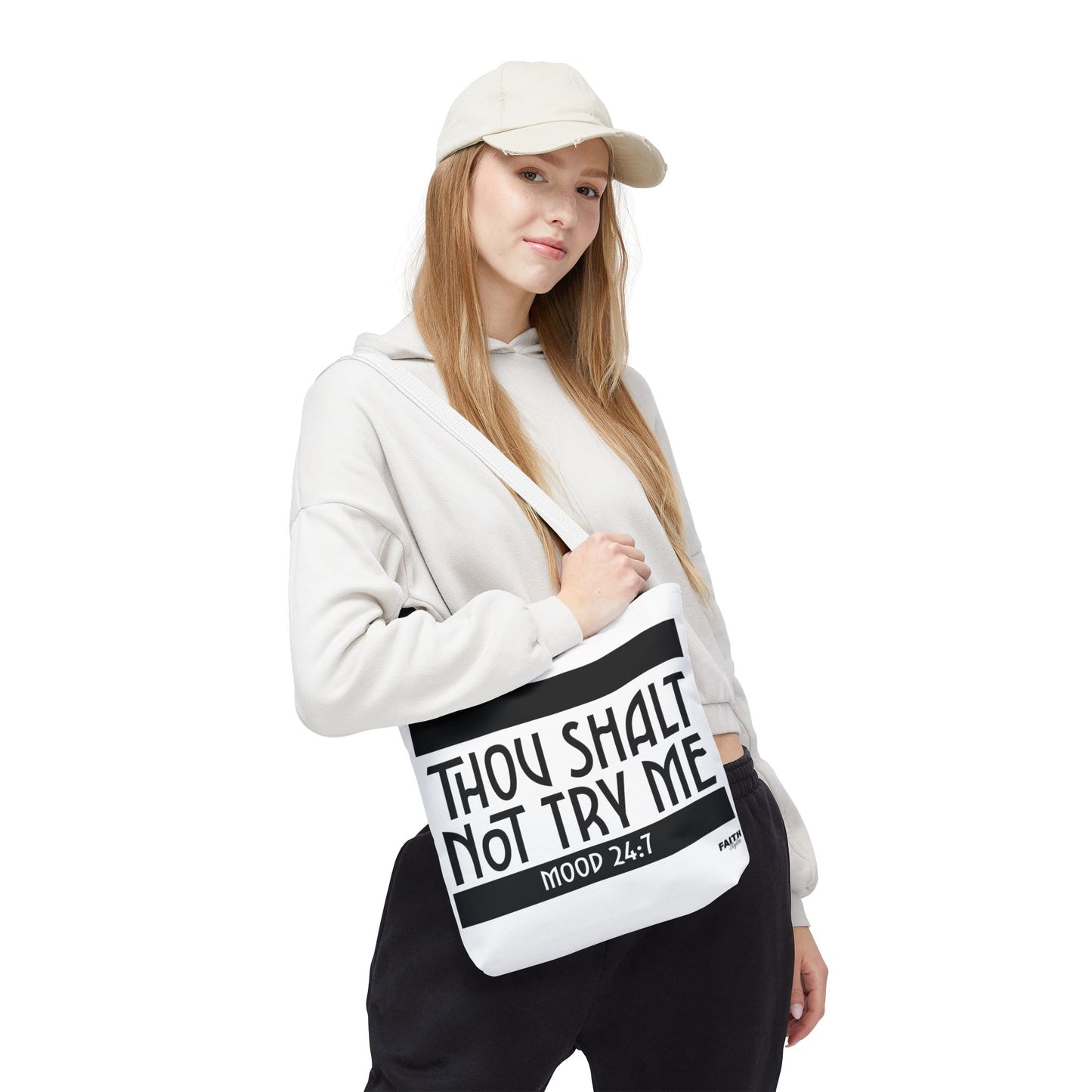FaithStyles Tote Bag — "Thou Shalt Not Try Me" Mood 24:7 Black & White Statement Tote
