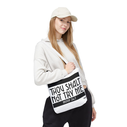 FaithStyles Tote Bag — "Thou Shalt Not Try Me" Mood 24:7 Black & White Statement Tote
