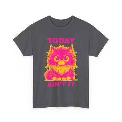 Funny Cat Tee - 'Today Ain't It' Unisex Heavy Cotton T-Shirt