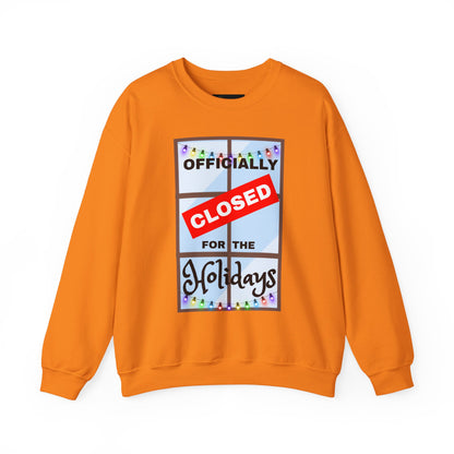 Holiday Closure Crewneck Sweatshirt, Cozy Winter Sweater, Gift for Holidays, Comfy Crewneck, Closed for the Holidays Sweatshirt