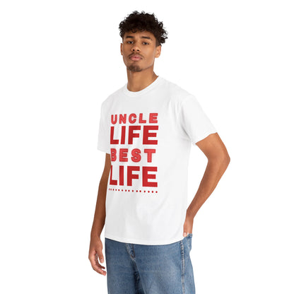 Uncle Life Best Life Tee | Funny Uncle T-Shirt, Gift for Uncle, Family Reunion Shirt, Birthday Gift, Casual Wear