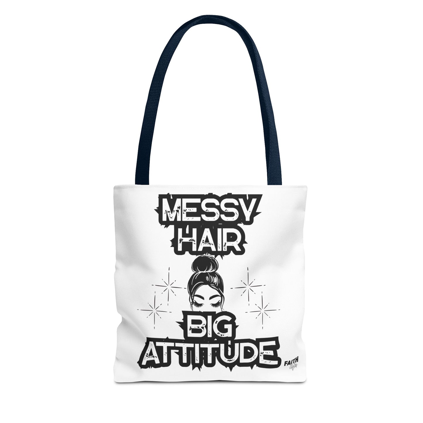FaithStyles Tote Bag — "Messy Hair Big Attitude" Graphic Tote for Stylish Women