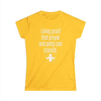 Living Proof Women's Softstyle Tee, Funny Prayer T-Shirt, Gift for Her, Casual Wear, Everyday Humor Shirt