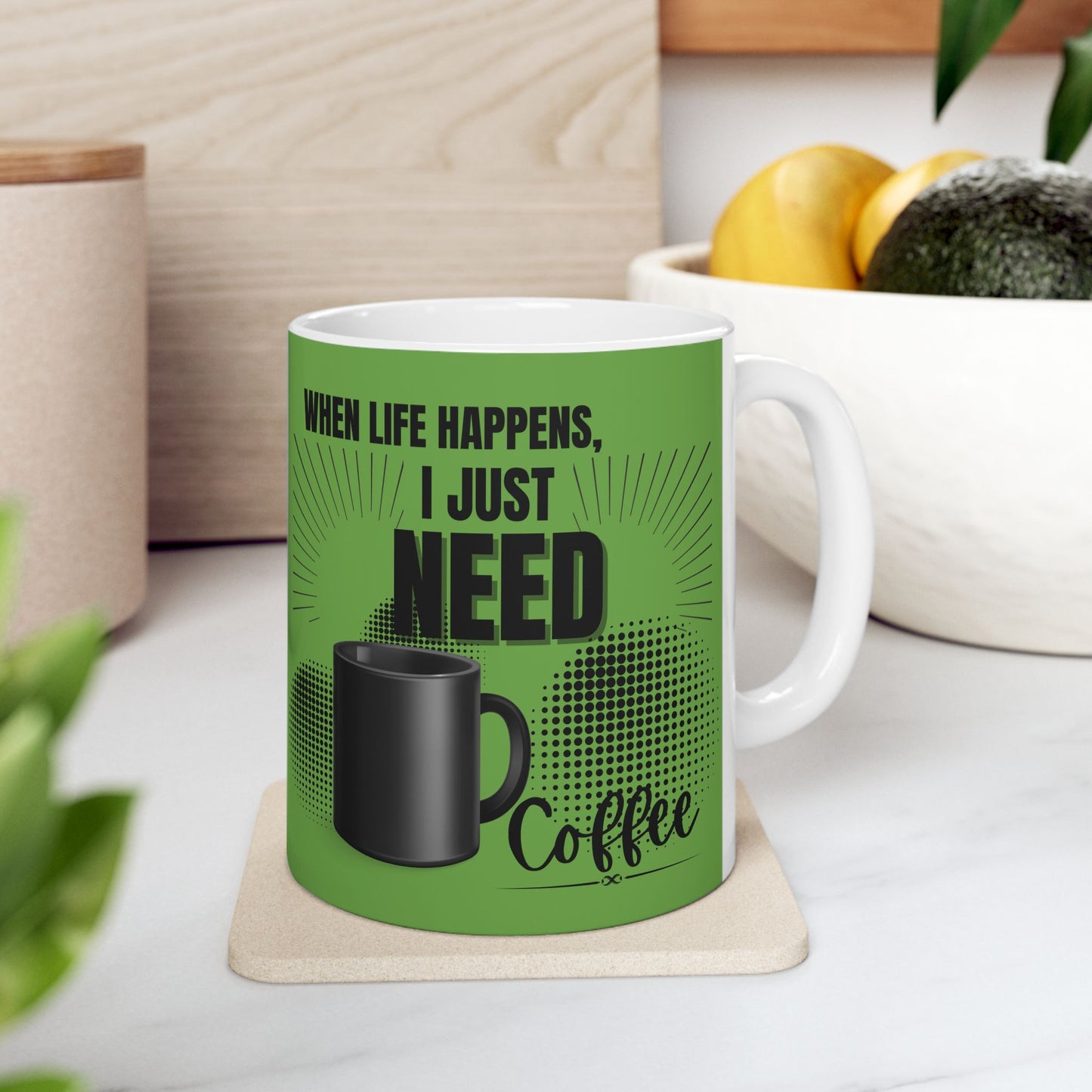 FaithStyles Ceramic Mug — "When Life Happens" Green Coffee Mug