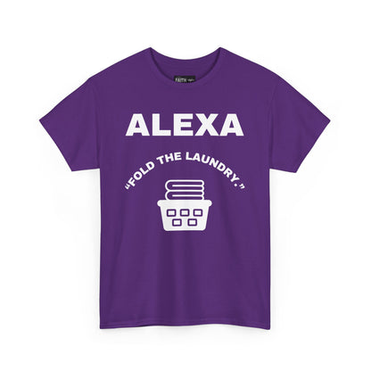 Funny Laundry T-Shirt, Humor Tee, Gift for Mom, Funny Housework Shirt, Unisex Cotton Tee, Alexa Joke Shirt