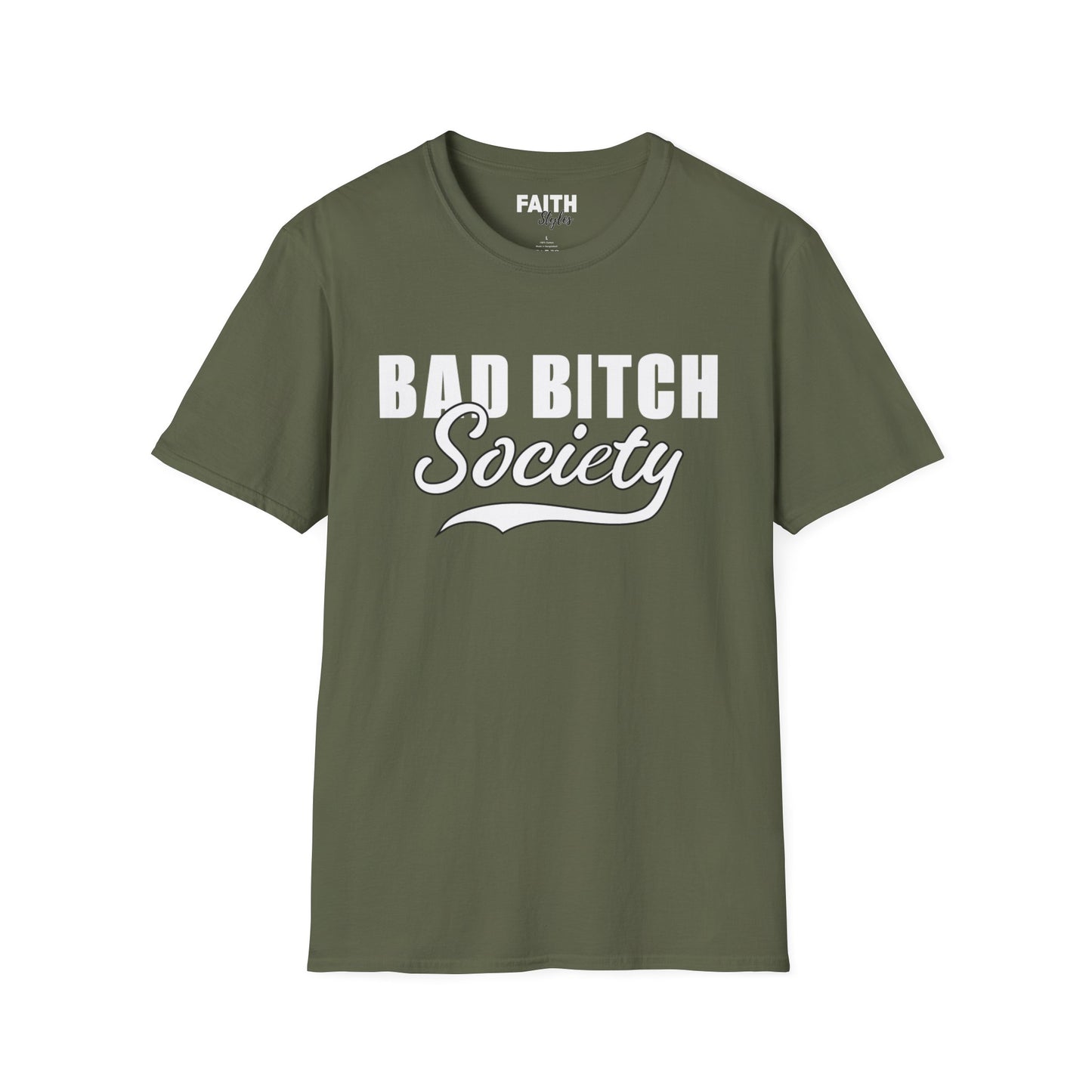 FaithStyles Bad Bitch Society T-Shirt — Bold Feminist Graphic Tee