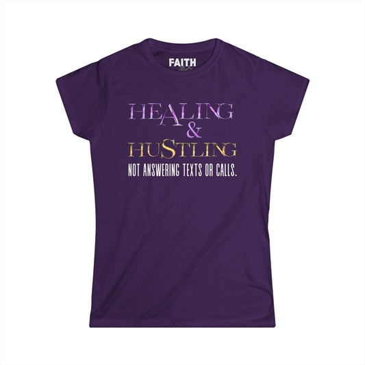 Healing & Trusting Women's Softstyle Tee - Not Answering Texts or Calls, Relaxed Fit Shirt, Self-Care Gift, Motivational Tee, Casual [...]