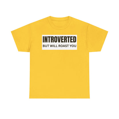 Introverted Roast Tee, Funny Graphic T-Shirt, Male Cotton Tee, Gift for Introverts, Casual Wear