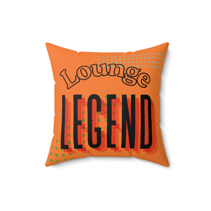 Lounge Legend Pillow, Decorative Throw Pillow, Cozy Living Room Accent, Unique Gift for Home Decor, Fun Indoor Cushion
