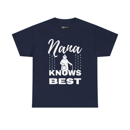 Unisex Heavy Cotton Tee - Nana Knows Best, Gift for Grandma, Family Reunion, Mother's Day, Casual Everyday Wear