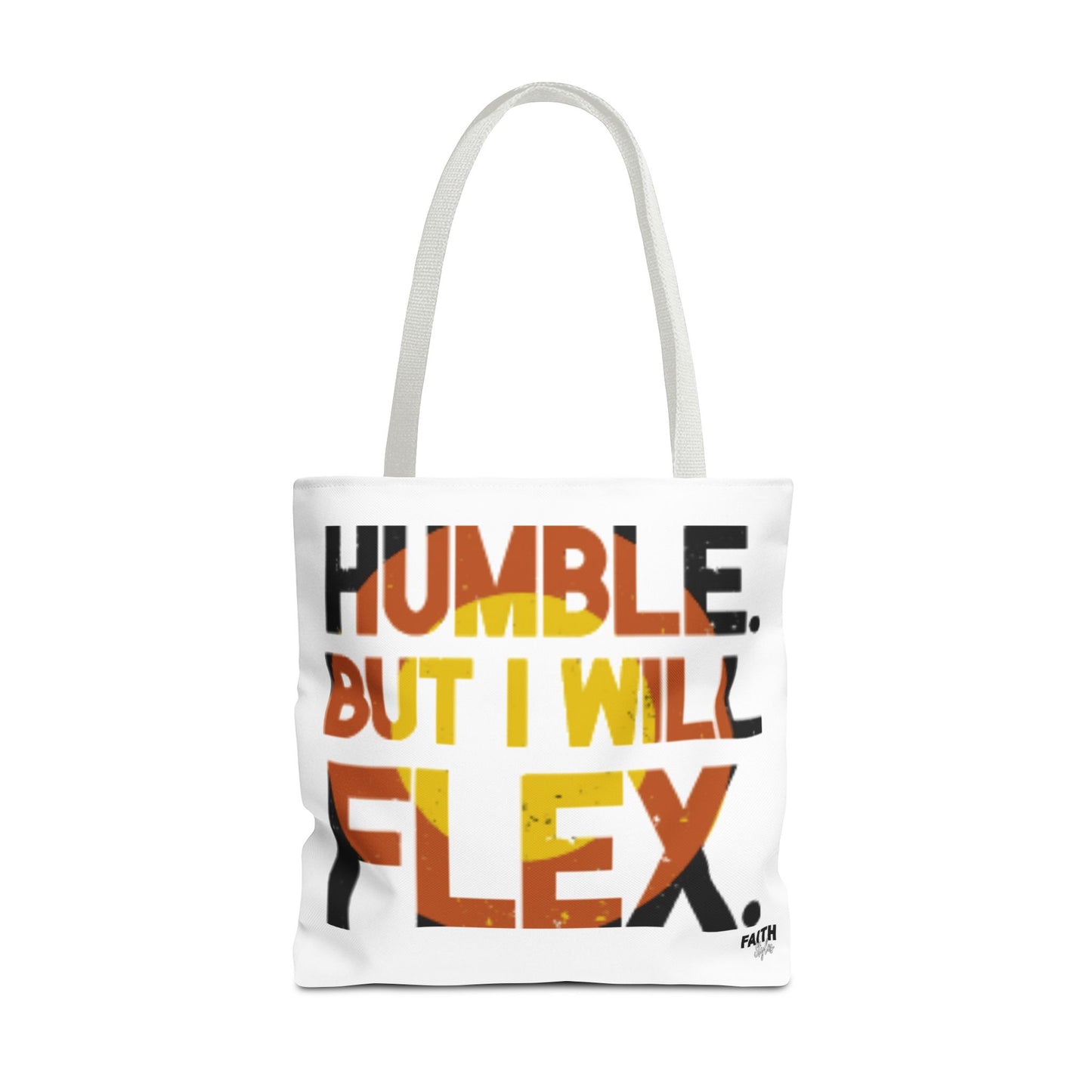 FaithStyles Tote Bag — “Humble But I Will Flex” Graphic Tote, Motivational Everyday Bag