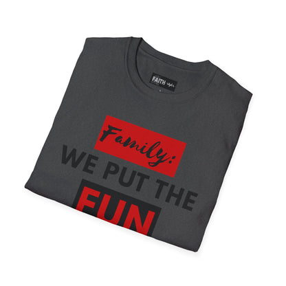 Dysfunctional Family Fun T-Shirt, Family Reunion Tee, Gift for Family Gatherings, Humorous Graphic Shirt, Unisex T-Shirt