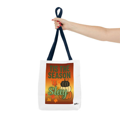 FaithStyles Seasonal Tote Bag: 'Tis the Season to Slay | Fall Shopping Bag, Halloween Tote, Autumn Handbag, Gift Bag, Eco-Friendly Tote