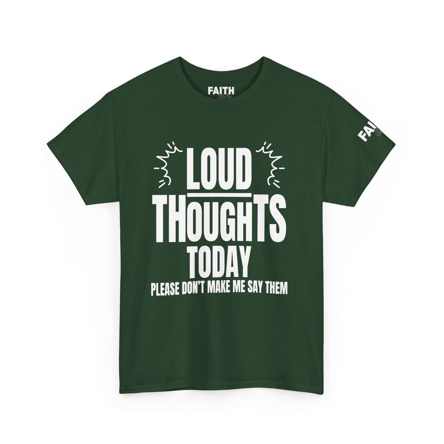 FaithStyles Loud Thoughts Today T-Shirt — Funny Mental Health Graphic Tee