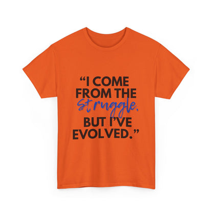 Evolved Unisex Heavy Cotton Tee – Struggle to Strength Inspirational Quote Shirt