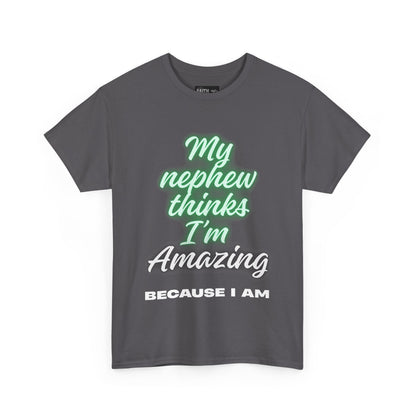 Unisex Heavy Cotton Tee - My Nephew Thinks I'm Amazing, Perfect Gift for Family, Birthday Tee, Funny Quote Shirt, Casual Wear, Gifts [...]