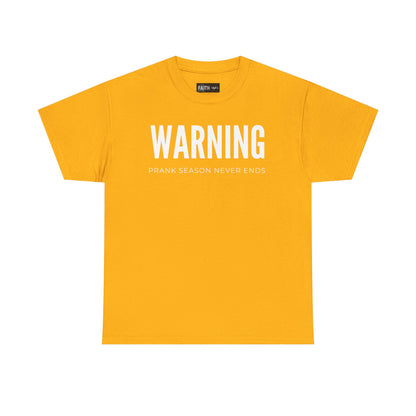 Warning Prank Season Unisex Heavy Cotton Tee | Fun Gift, Casual Wear, Comedy Merchandise, Birthday Gift, Prankster Shirt