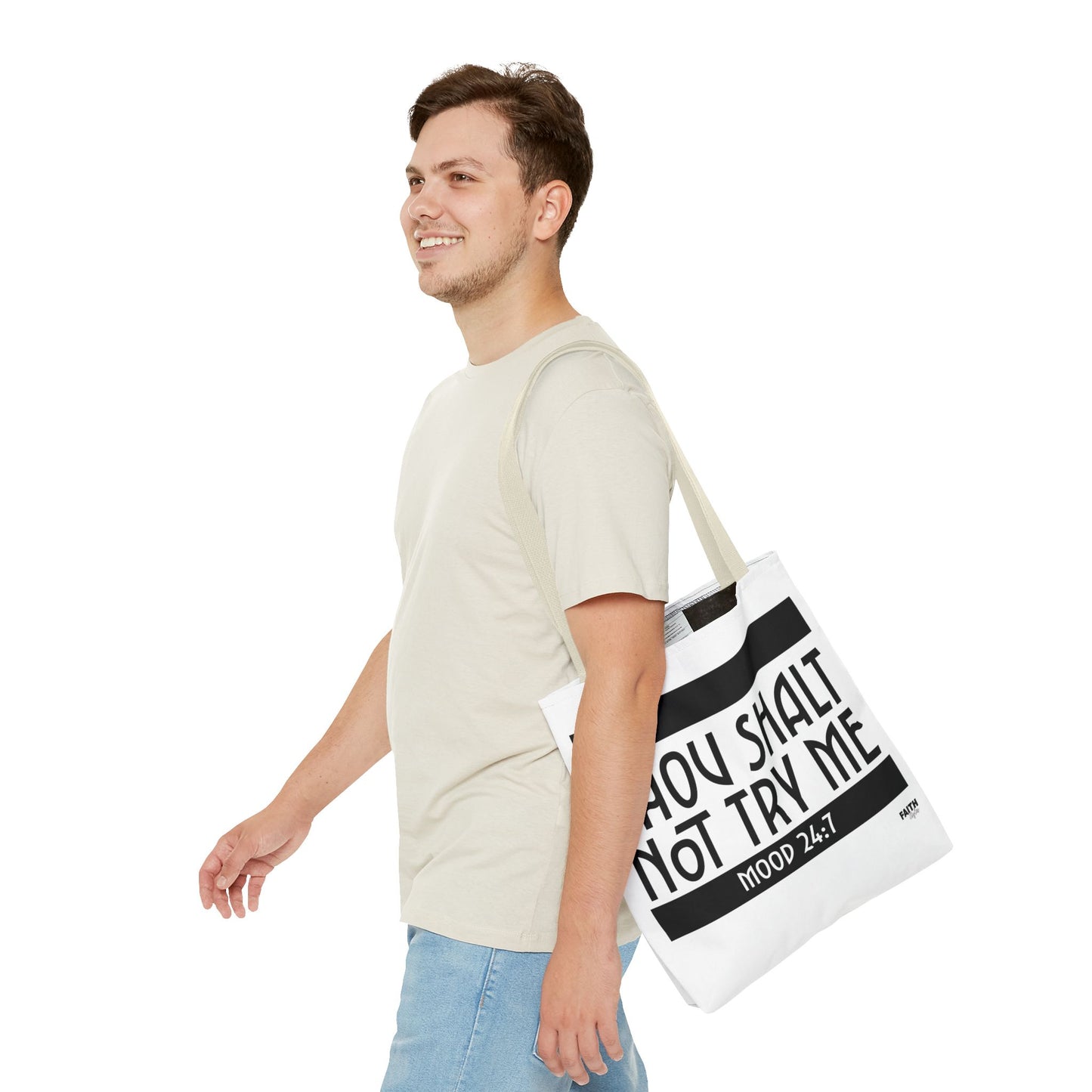 FaithStyles Tote Bag — "Thou Shalt Not Try Me" Mood 24:7 Black & White Statement Tote