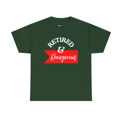 Retired & Dangerous Unisex Heavy Cotton Tee, Funny Retirement Shirt, Gift for Retirees, Casual Wear, Humorous Retirement Tees