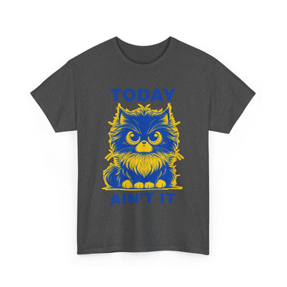 Funny Cat Tee - 'Today Ain't It' Unisex Heavy Cotton T-Shirt