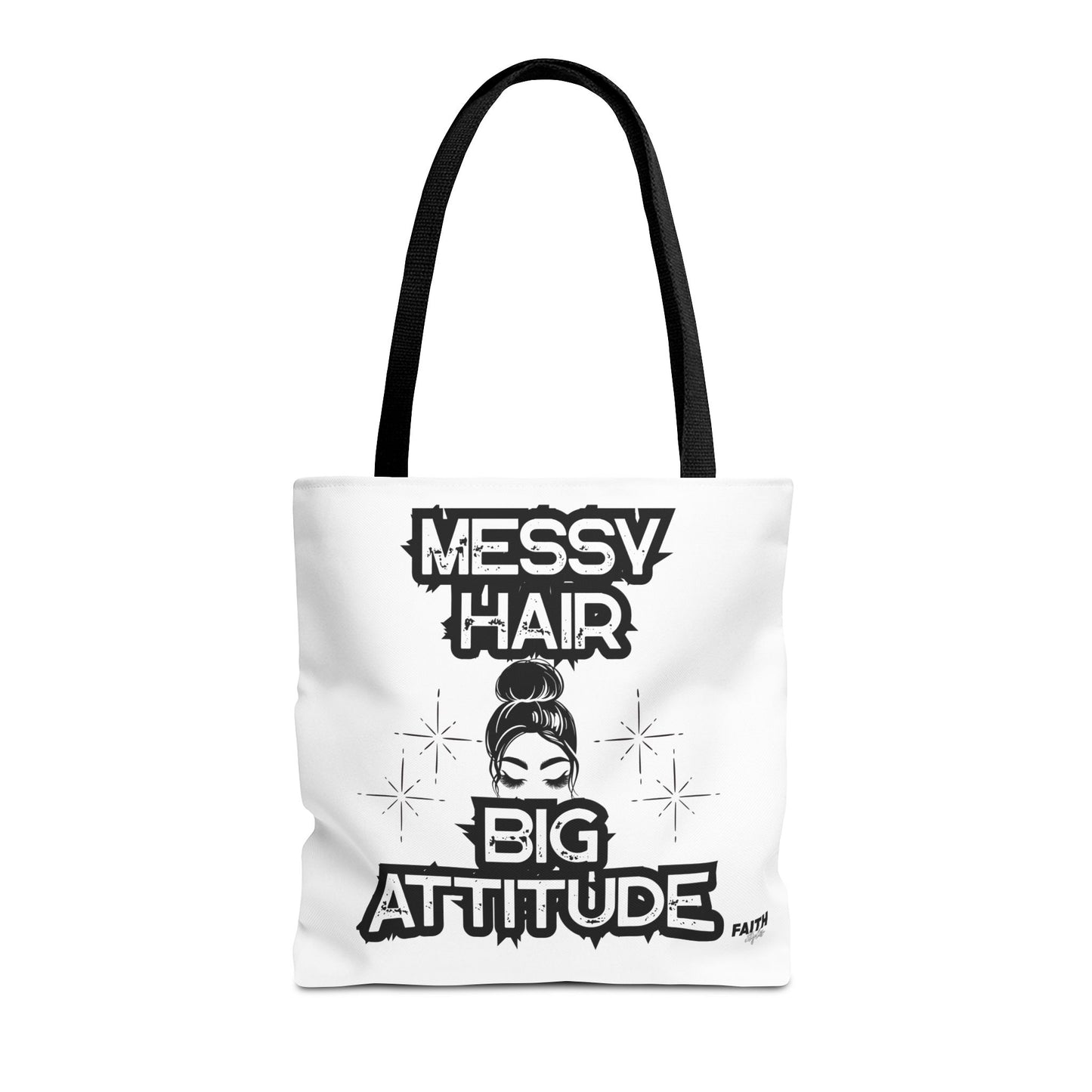 FaithStyles Tote Bag — "Messy Hair Big Attitude" Graphic Tote for Stylish Women