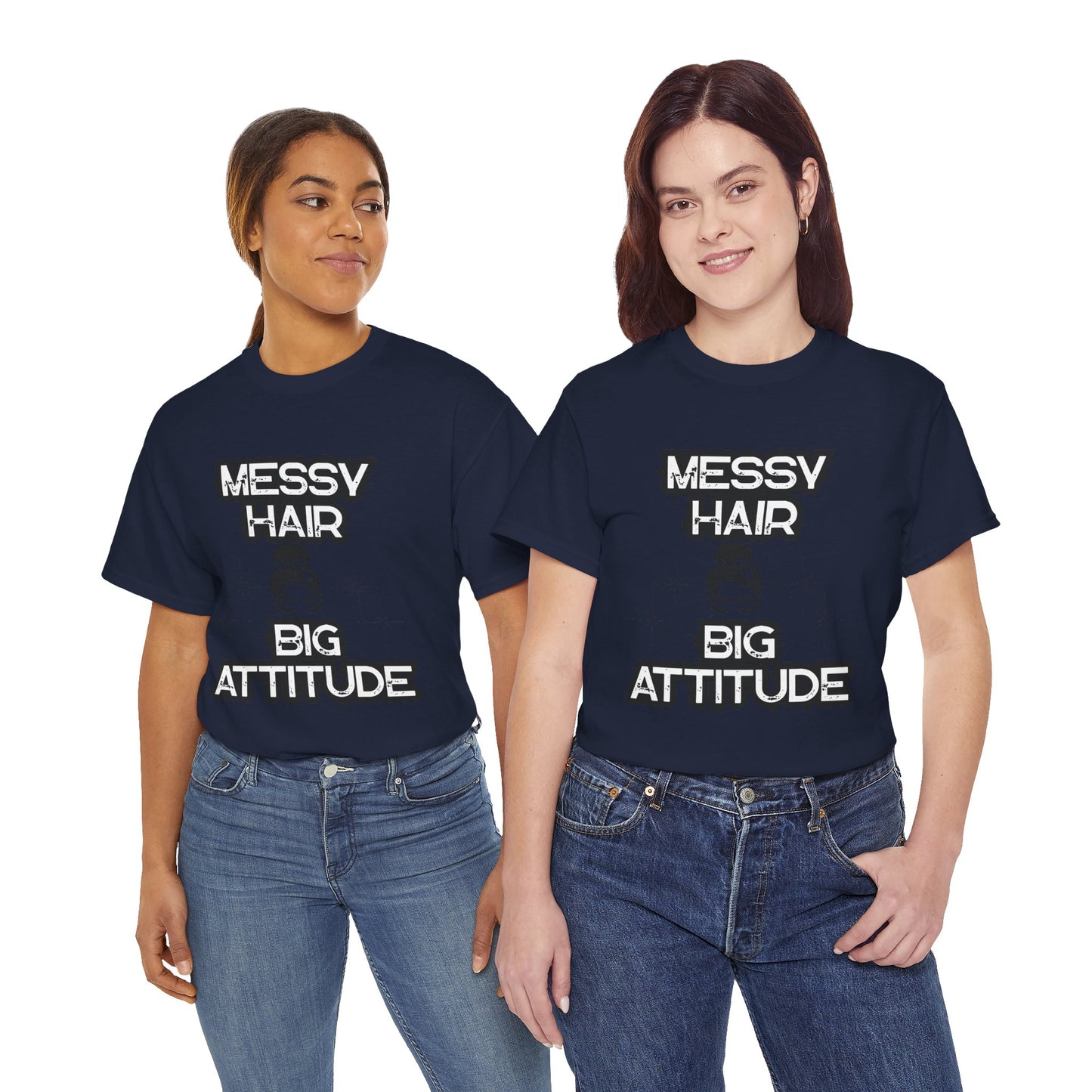 Messy Hair Big Attitude Tee | Stylish Graphic T-Shirt for Casual Wear, Gifts, Everyday Fashion, Relaxed Fit Tee