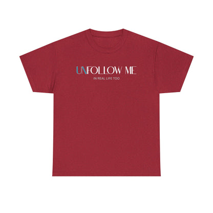 Male Graphic Tee, "Unfollow Me" Statement Shirt, Trendy Casual Style, Perfect Gift for Friends, Relaxed Everyday Wear, Social Media Humor