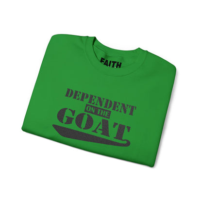 NEW FaithStyles Embroidery Dependent on the GOAT Sweatshirt — Funny Goat Lover Crewneck