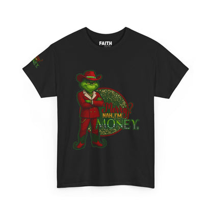 Grinch Inspired in Red Suit Tee — "Nah, I’m Money" Christmas Graphic T-Shirt