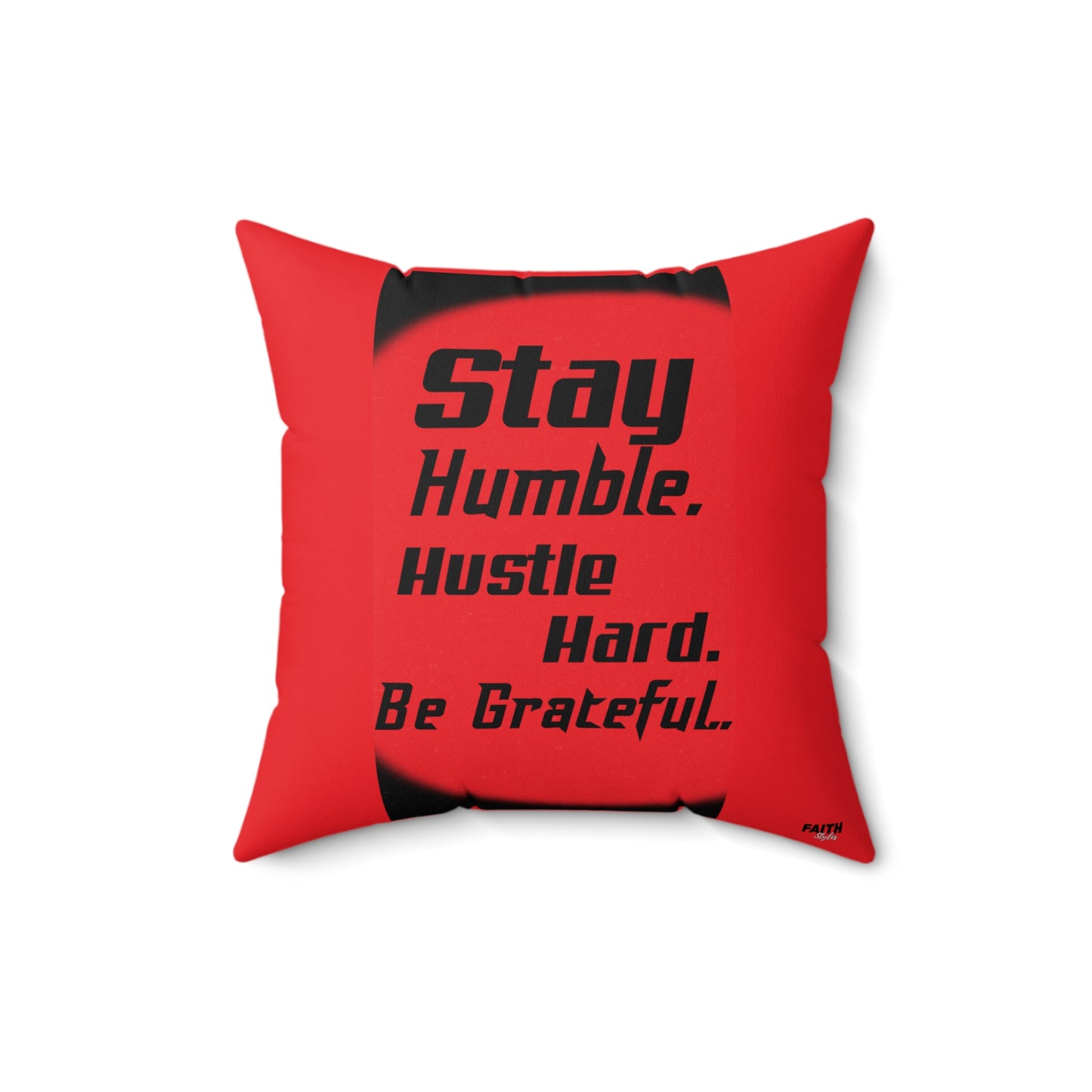 FaithStyles "STAY HUMBLE" Spun Polyester Square Pillow