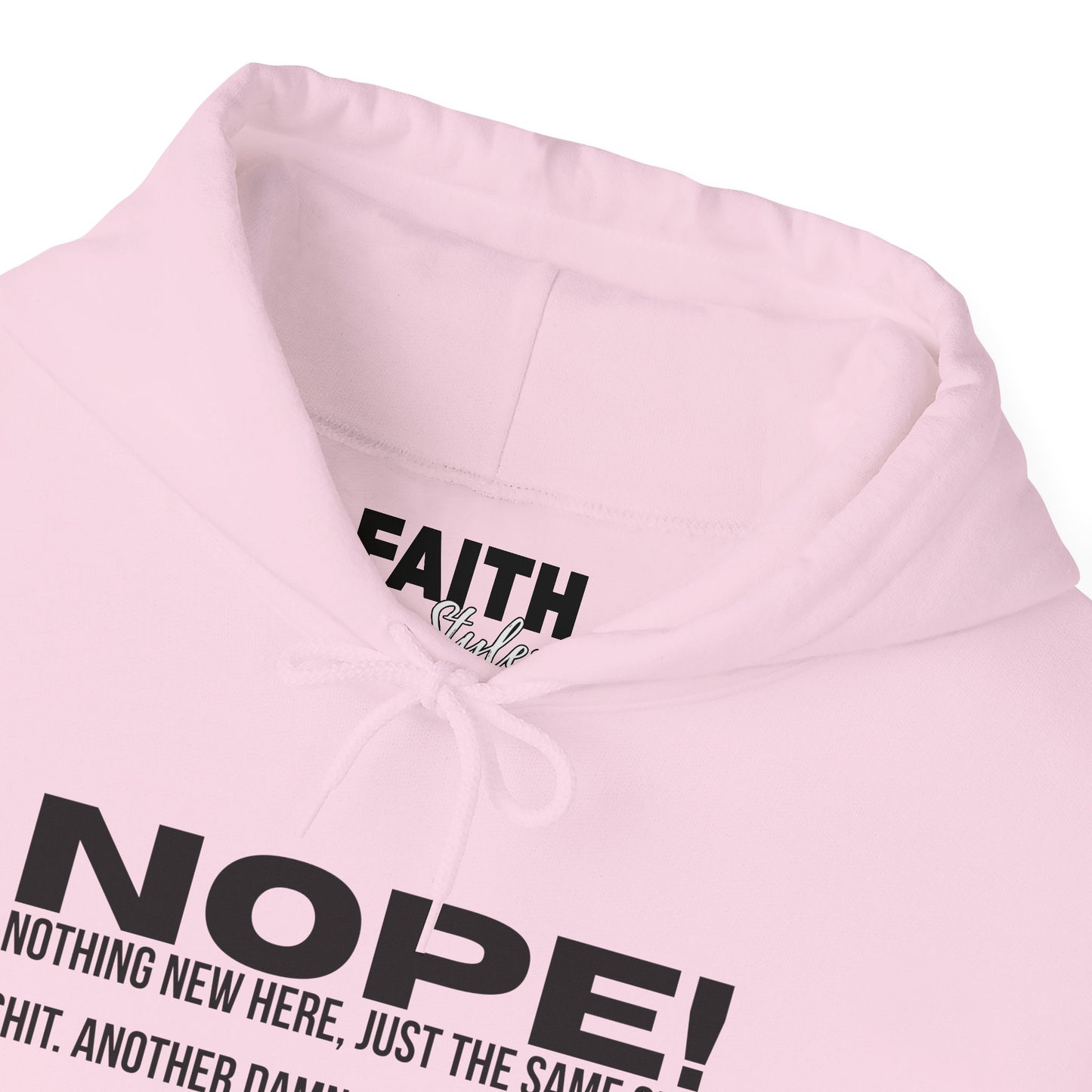 Nope! Hoodie — Funny 'Nothing New Here, Just The Same Old Sh*t' Graphic Pullover