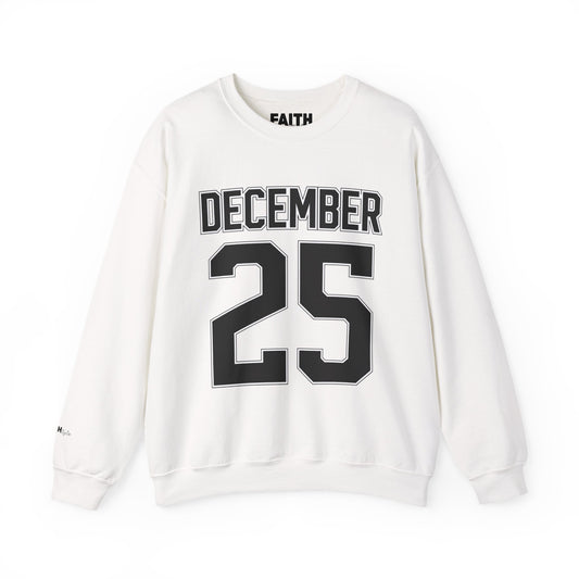 December 25 Sweatshirt — Holiday Christmas Crewneck