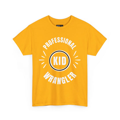 Professional Kid Wrangler T-Shirt, Fun Parenting Tee, Family Event Shirt, Gift for Moms & Dads, Kids Activities Apparel