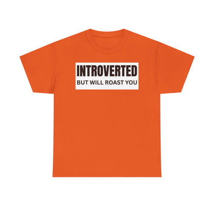 Introverted Roast Tee, Funny Graphic T-Shirt, Male Cotton Tee, Gift for Introverts, Casual Wear
