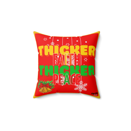 Christmas Pillow — “Thicker Faith Thicker Peace” Festive Holiday Throw Pillow