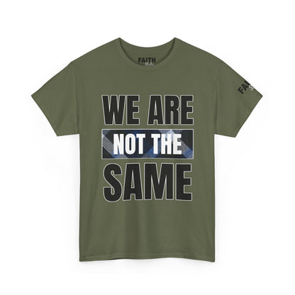 FaithStyles We Are Not The Same T-Shirt