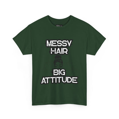 Messy Hair Big Attitude Tee | Stylish Graphic T-Shirt for Casual Wear, Gifts, Everyday Fashion, Relaxed Fit Tee