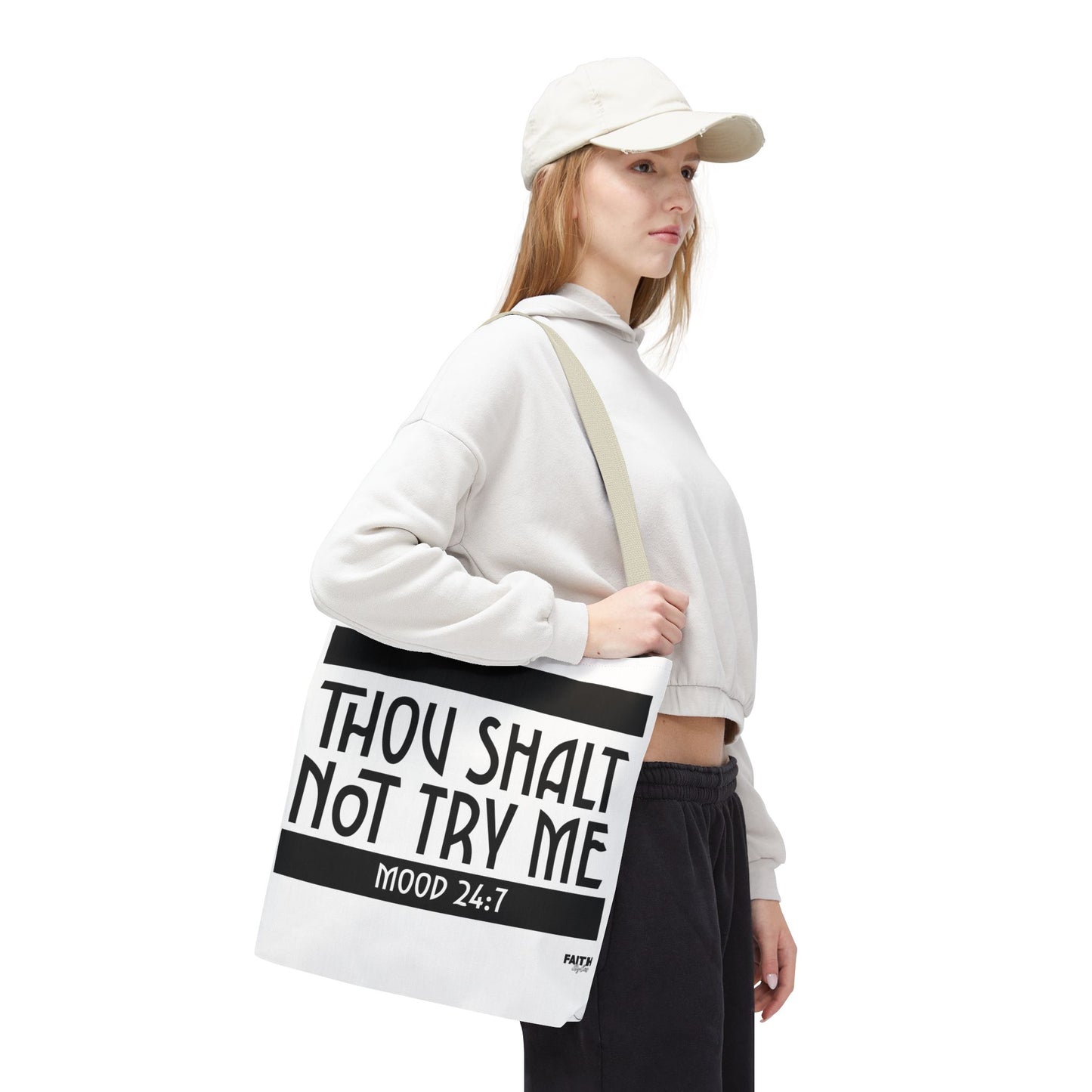 FaithStyles Tote Bag — "Thou Shalt Not Try Me" Mood 24:7 Black & White Statement Tote