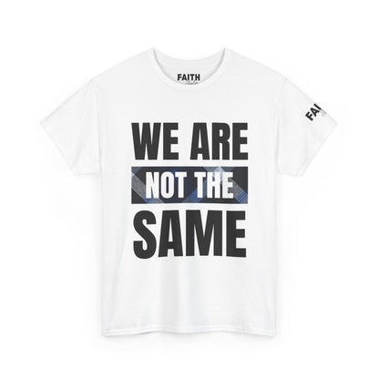 FaithStyles We Are Not The Same T-Shirt