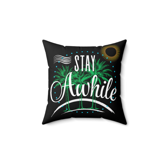 Tropical Stay Awhile Pillow, Beach Decor, Summer Vibes, Cozy Home Accent, Gift for Beach Lovers, Relaxation Decor