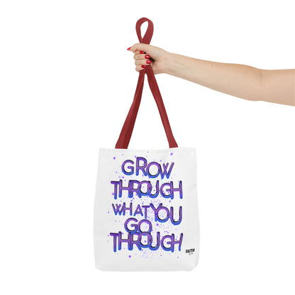 FaithStyles Tote — "Grow Through What You Go Through" Inspirational Quote Bag
