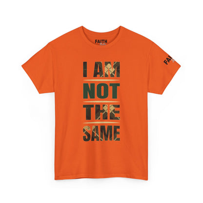 FaithStyles I Am Not The Same Tee — Inspirational Statement T-Shirt